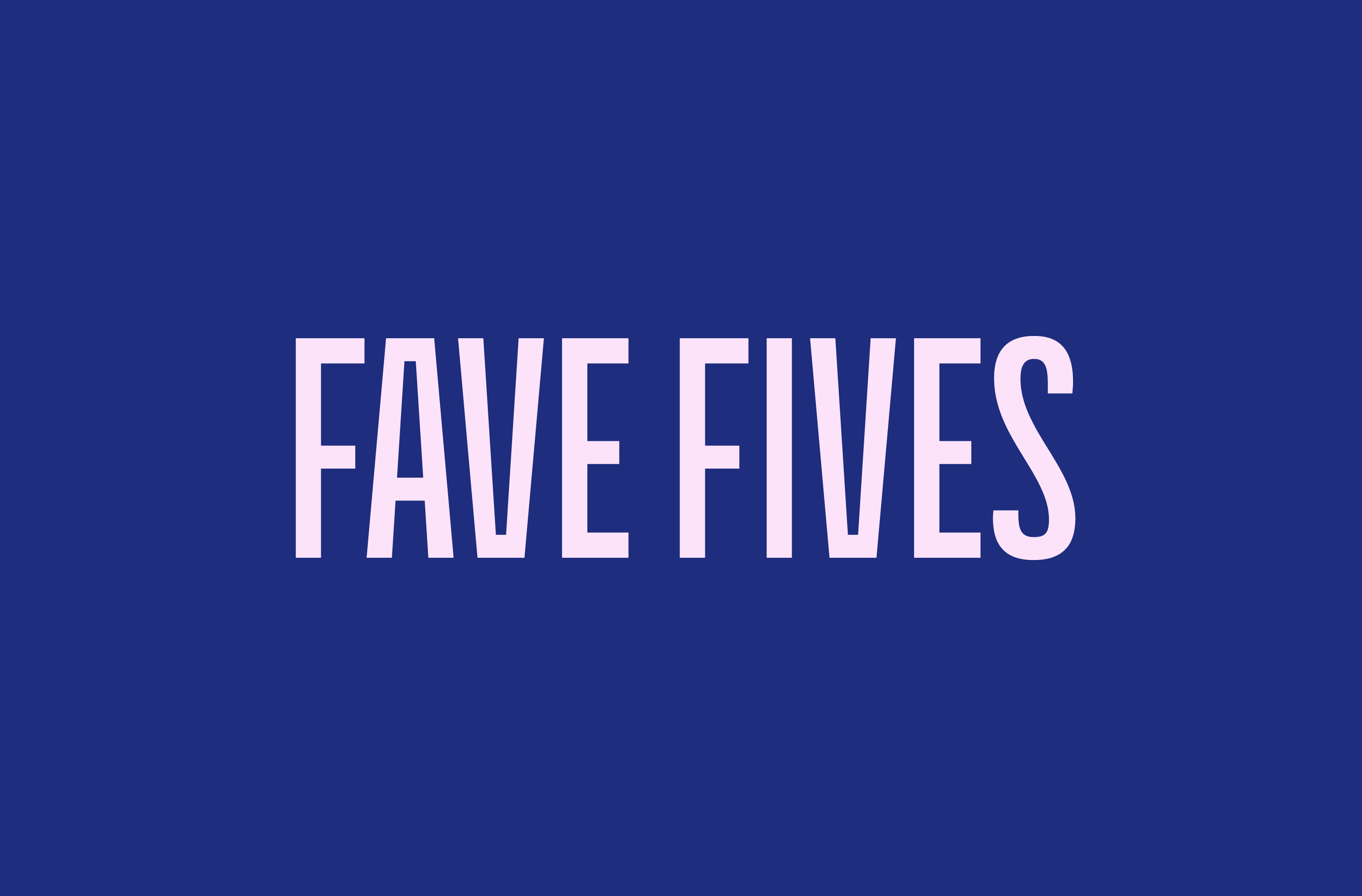 Pale pink Fave Fives wordmark on a navy background